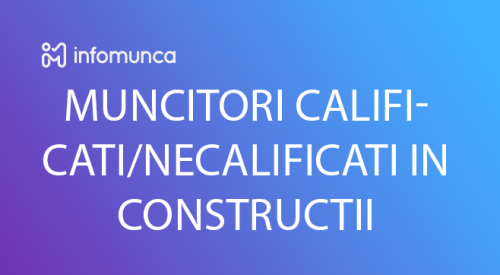 Muncitori calificati/necalificati, cazare gratuita